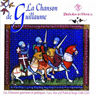 Diabolus In Musica - La Chanson De Guillaume - Lai, Chansons Guerrières Et Politiques - Lays, War And Political Songs 1188-1250