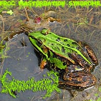 Contagionectomy - Frog Masturbation Syndrome (EP)