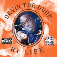 Devin The Dude - Hi Life