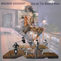 The Golden Earring - Live At The Record Plant 04.26.1975
