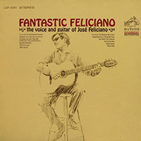 Jose Feliciano - Fantastic Feliciano