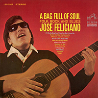Jose Feliciano - A Bag Full of Soul, Folk, Rock and Blues