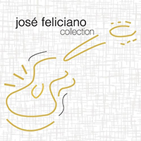 Jose Feliciano - Collection