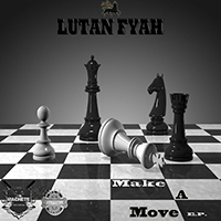 Lutan Fyah - Make a Move (EP)