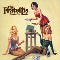 Fratellis - Costello Music