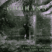 Godhand - A Pain That I'll Always Carry With Me (EP)