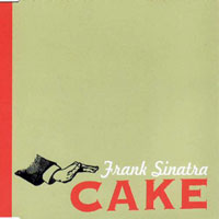 Cake - Frank Sinatra (CDS)