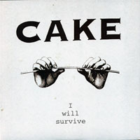 Cake - I will survive (Single Mix)