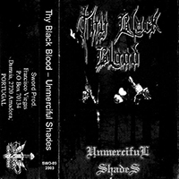 Thy Black Blood - Unmerciful Shades Demo-Tape