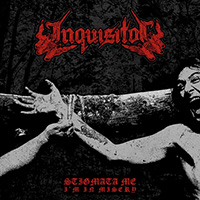 Inquisitor (NLD) - Stigmata Me, I'm In Misery