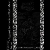 Funeral Forest - Against the mordern Black Metal