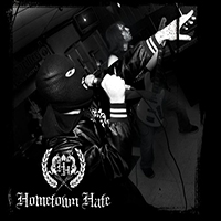 Hometown Hate - Hometown Hate