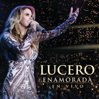 Lucero (MEX) - Enamorada en vivo (CD 1)