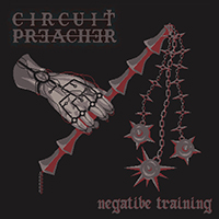 Circuit Preacher - Negative Training