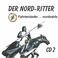 Der Nord-Ritter - Fahrtenlieder ...nordwärts!