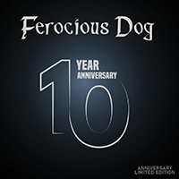 Ferocious Dog - 10 Year Anniversary