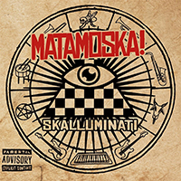 Matamoska! - Skalluminati