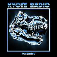 Kyote Radio - Fossilized