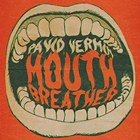 Pavid Vermin - Mouth Breather