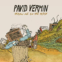 Pavid Vermin - Throw Me in the Trash