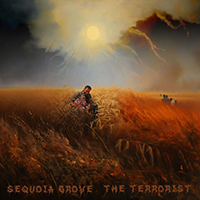 Sequoia Grove - The Terrorist