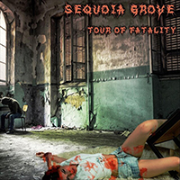 Sequoia Grove - Tour of Fatality