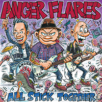 Anger Flares - All Stick Together