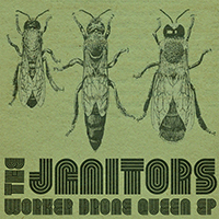 Janitors (SWE) - Worker Drone Queen EP