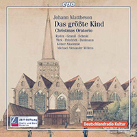 Michael Willens - Johann Mattheson: Das Größte Kind - Christmas Oratorio (feat. Johannette Zomer, Kölner Akademie, Nele Gramss & Anne Schmid)