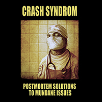 Crash Syndrom - Postmortem Solutions To Mundane Issues (Japan Tape)