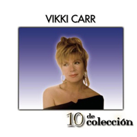 Vikki Carr - 10 De Coleccion