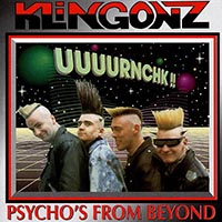 Klingonz - Psycho's From Beyond (Rerelease)