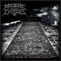 Ancient Entities - Echoes Of Annihilation