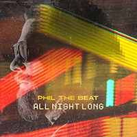 Phil the Beat - All Night Long