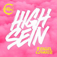 2 Engel & Charlie - High sein 