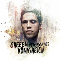 GReeeN - Vergessenes Königreich