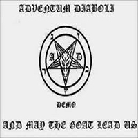 Adventum Diaboli - And May The Goat Lead Us