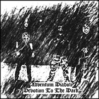 Adventum Diaboli - Devotion To The Dark (10 Year Anniversary Compilation)