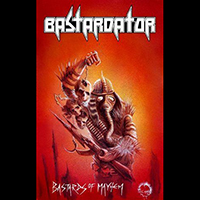 Bastardator - Bastards Of Mayhem (Demo)