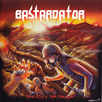 Bastardator - Identify the Dead