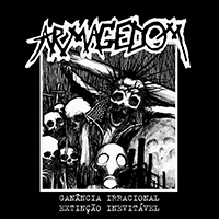 Armagedom - Ganância Irracional Extinção Inevitável