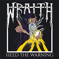 Wraith (USA, IN) - Heed The Warning