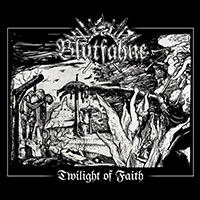 Blutfahne - Twilight Of Faith