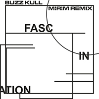 Buzz Kull - Fascination (M!R!M Remix)