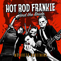 HotRod Frankie - Mörkrets drottning (Hotrod Frankie and the Bride)