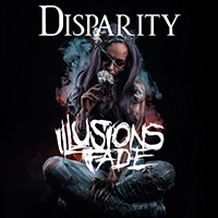 Illusions Fade - Disparity