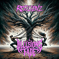 Illusions Fade - Resilienz