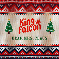 King Falcon - Dear Mrs. Claus