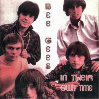 Bee Gees - In Their Own Time, 1967-68