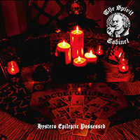 Spirit Cabinet - Hystero Epileptic Possessed